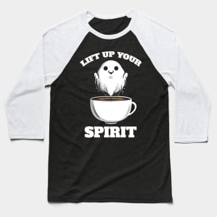 Coffee Cup To Lift Up Your Spirit Ghost Halloween Baseball T-Shirt